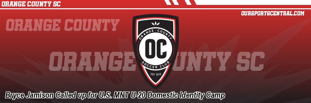 Bryce Jamison Called up for U.S. MNT U-20 Domestic Identity Camp