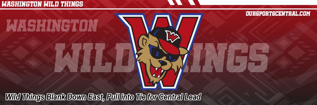 Wild Things Blank Down East, Pull into Tie for Central Lead