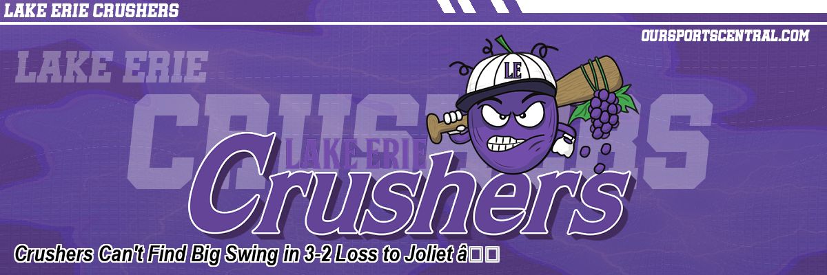 Crushers Can't Find Big Swing in 3-2 Loss to Joliet Ã¢Â€Â‹