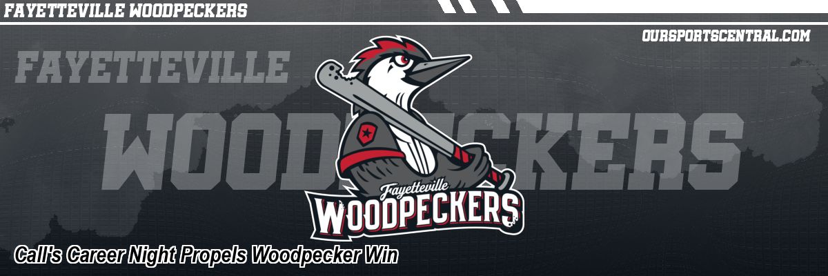 Call's Career Night Propels Woodpecker Win