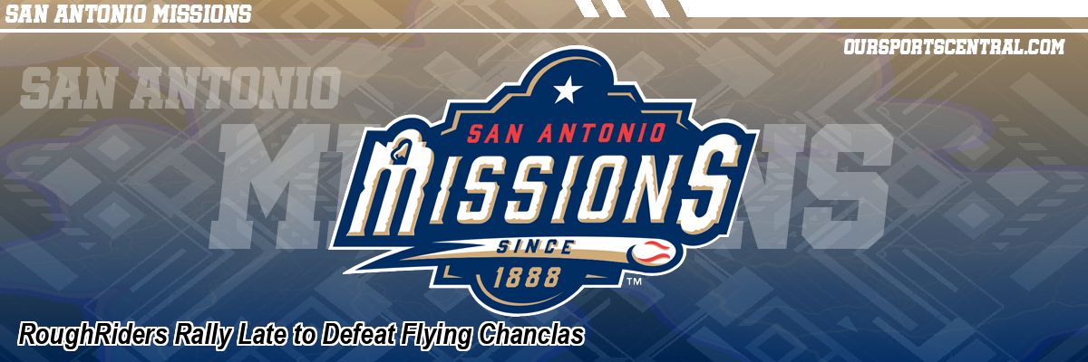 RoughRiders Rally Late to Defeat Flying Chanclas