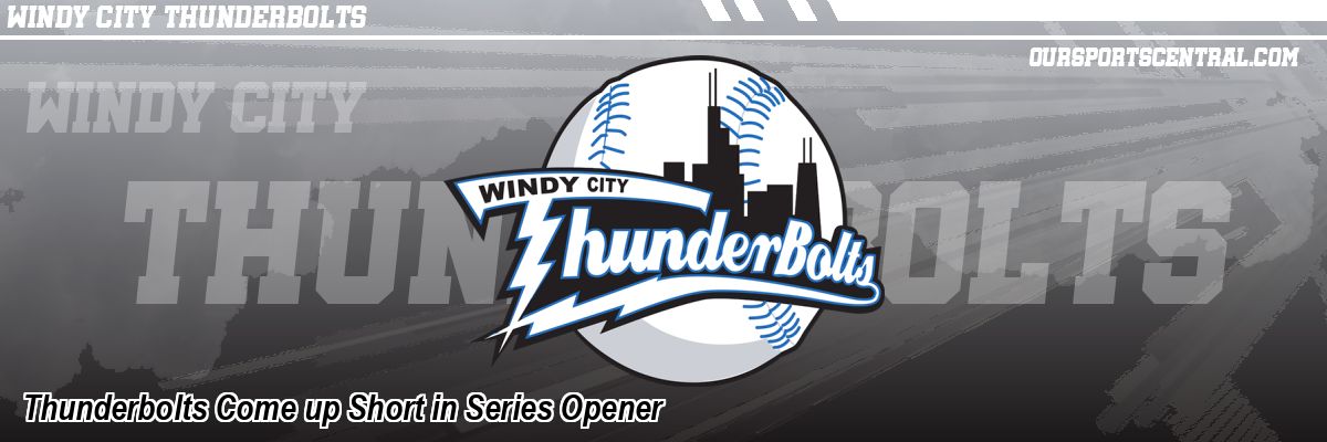 Thunderbolts Come up Short in Series Opener