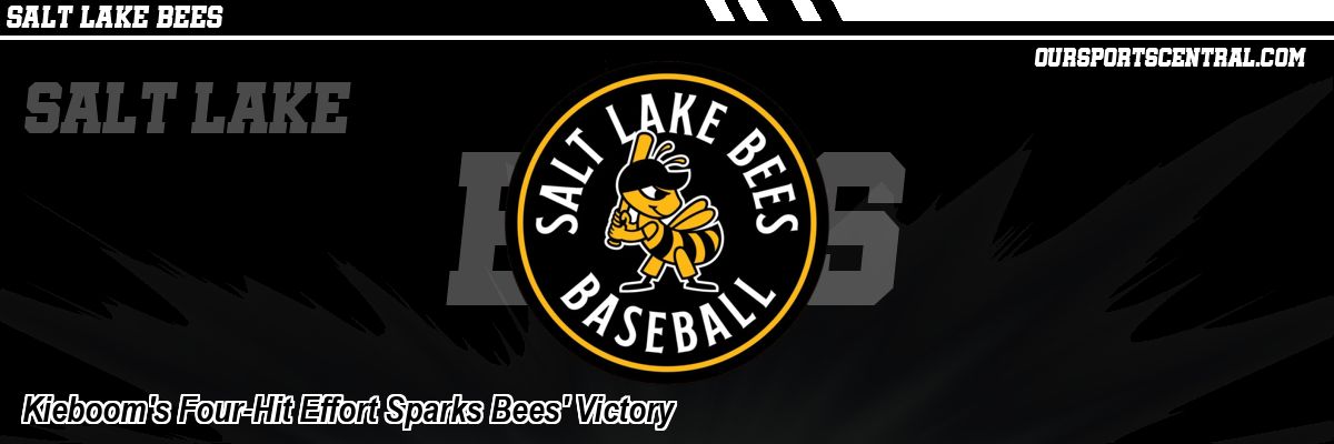 Kieboom's Four-Hit Effort Sparks Bees' Victory