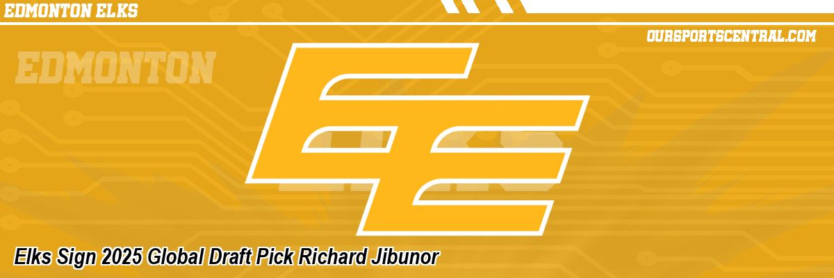 Elks Sign 2025 Global Draft Pick Richard Jibunor