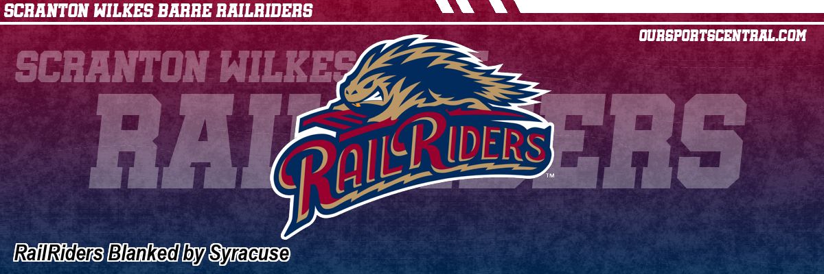 RailRiders Blanked by Syracuse