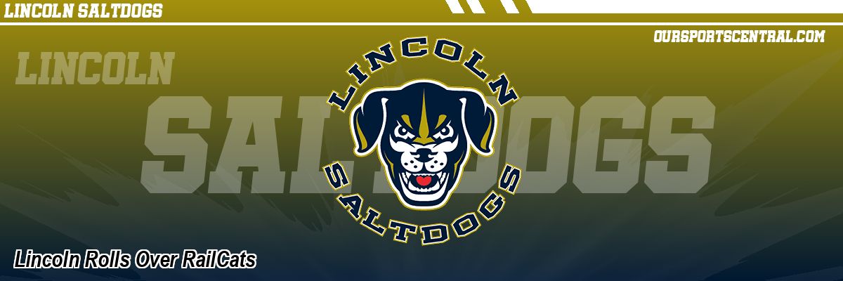 Lincoln Rolls Over RailCats