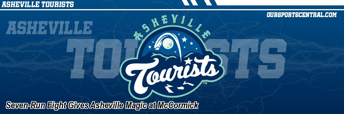 Seven-Run Eight Gives Asheville Magic at McCormick