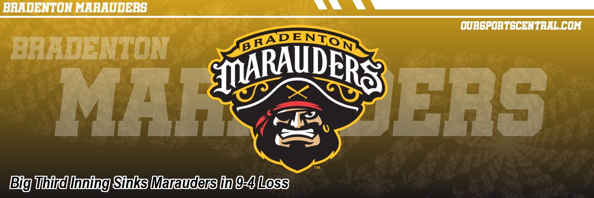 Big Third Inning Sinks Marauders in 9-4 Loss