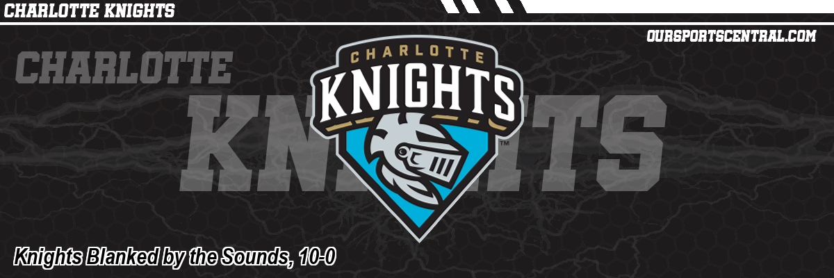 Knights Blanked by the Sounds, 10-0