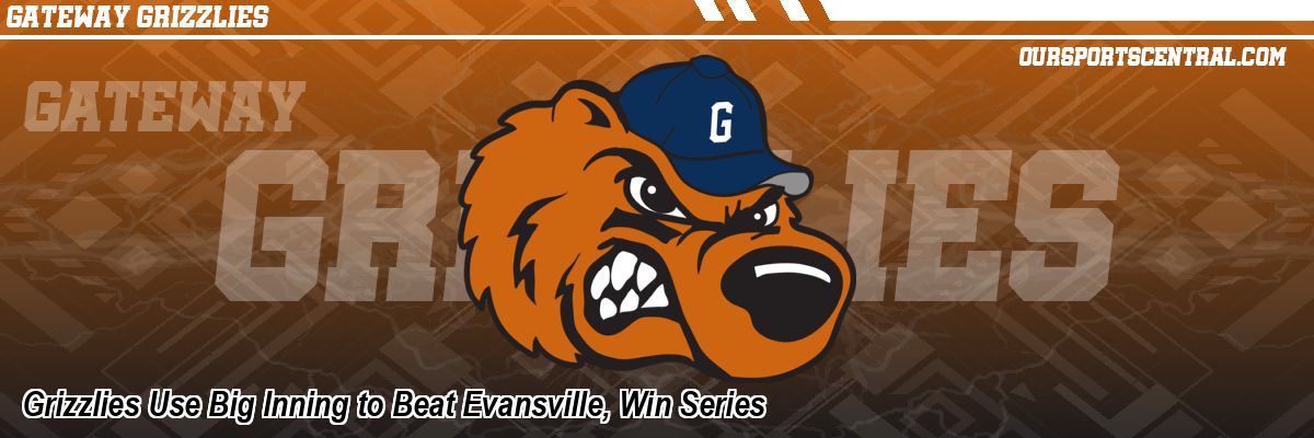 Grizzlies Use Big Inning to Beat Evansville, Win Series
