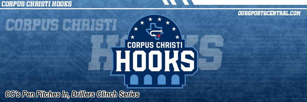 CC's Pen Pitches In, Drillers Clinch Series