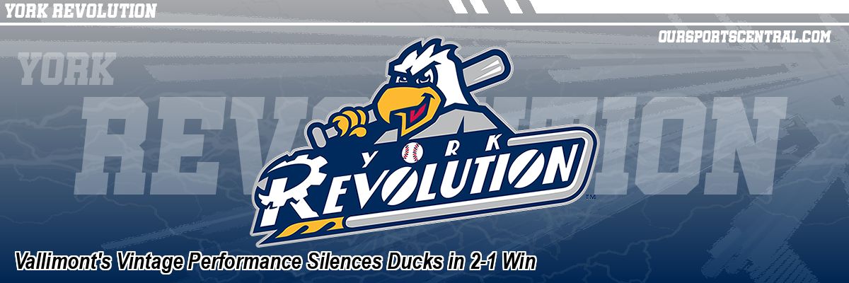 Vallimont's Vintage Performance Silences Ducks in 2-1 Win