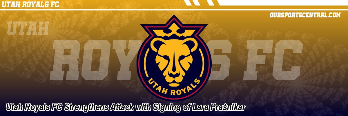 Utah Royals FC Strengthens Attack with Signing of Lara Prašnikar