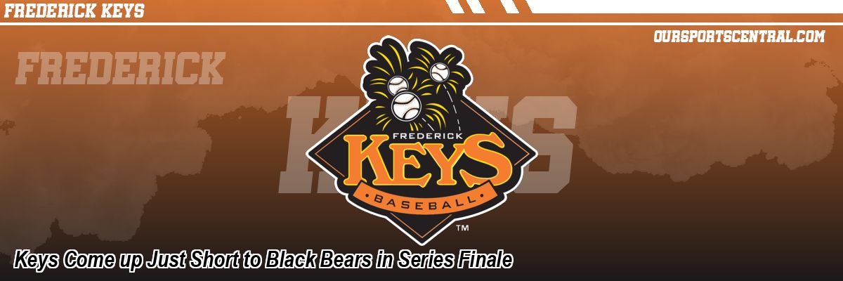 Keys Come up Just Short to Black Bears in Series Finale