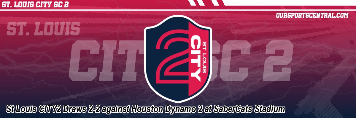 St Louis CITY2 Draws 2-2 against Houston Dynamo 2 at SaberCats Stadium