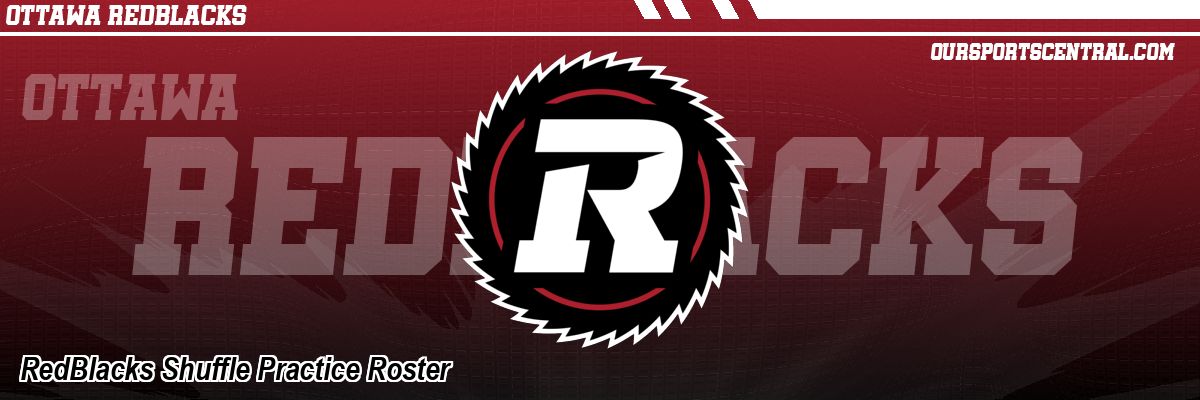 RedBlacks Shuffle Practice Roster