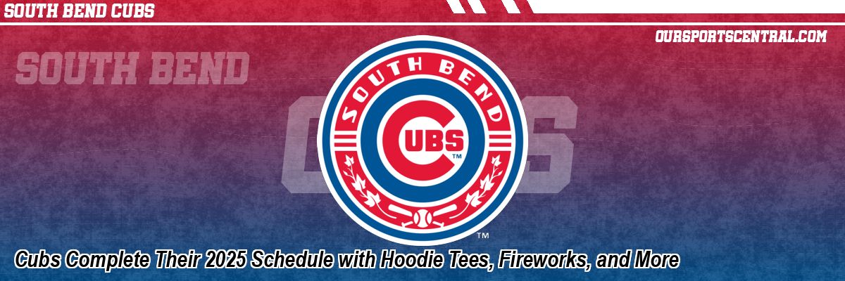 Cubs Complete Their 2025 Schedule with Hoodie Tees, Fireworks, and More