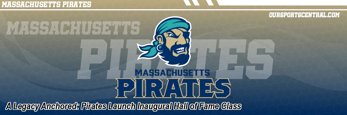 A Legacy Anchored: Pirates Launch Inaugural Hall of Fame Class