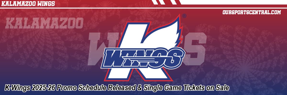 K-Wings 2025-26 Promo Schedule Released & Single Game Tickets on Sale