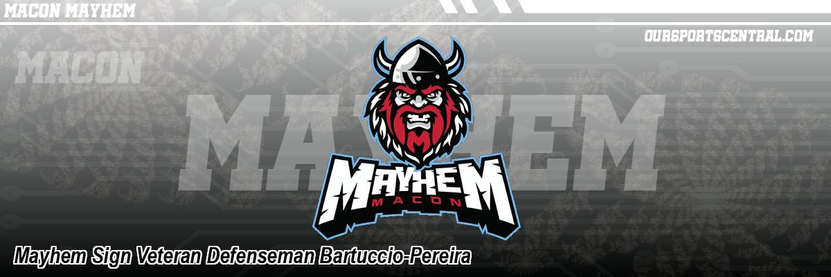 Mayhem Sign Veteran Defenseman Bartuccio-Pereira