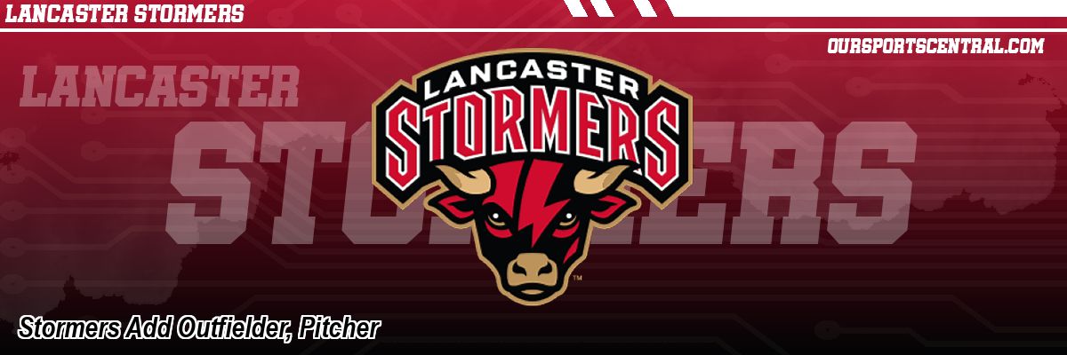 Stormers Add Outfielder, Pitcher