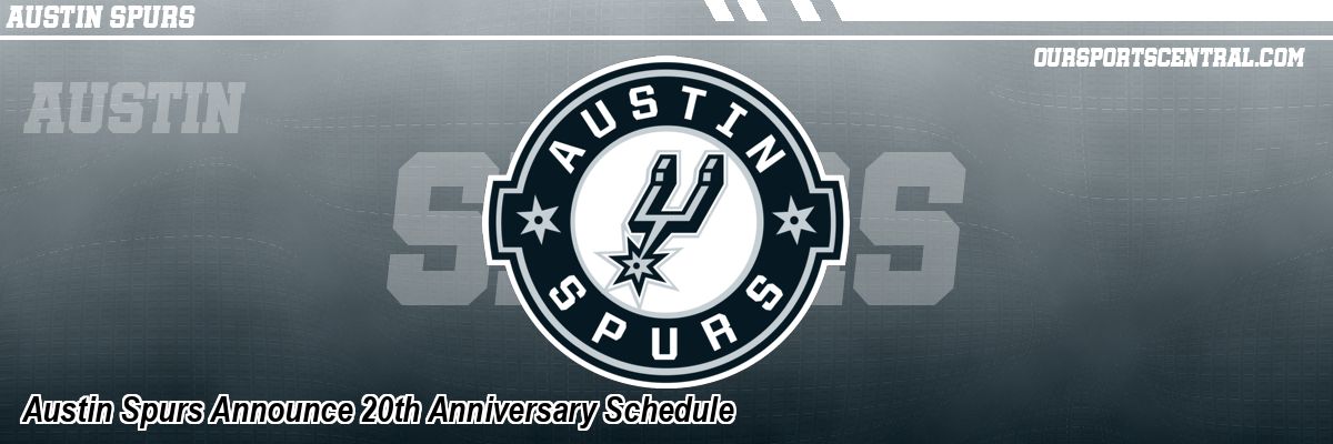 Austin Spurs Announce 20th Anniversary Schedule