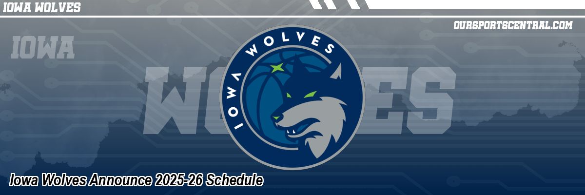 Iowa Wolves Announce 2025-26 Schedule
