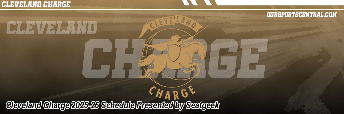 Cleveland Charge 2025-26 Schedule Presented by Seatgeek