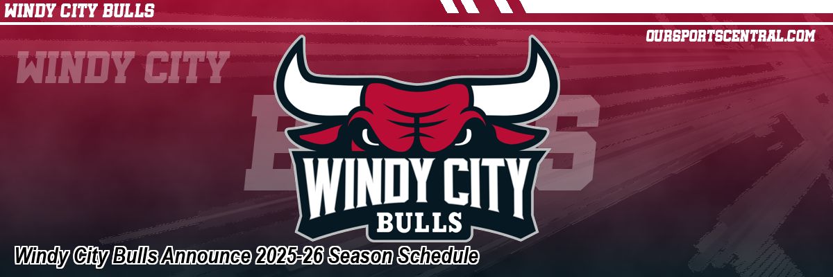 Windy City Bulls Announce 2025-26 Season Schedule