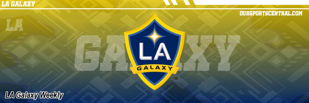 LA Galaxy Weekly
