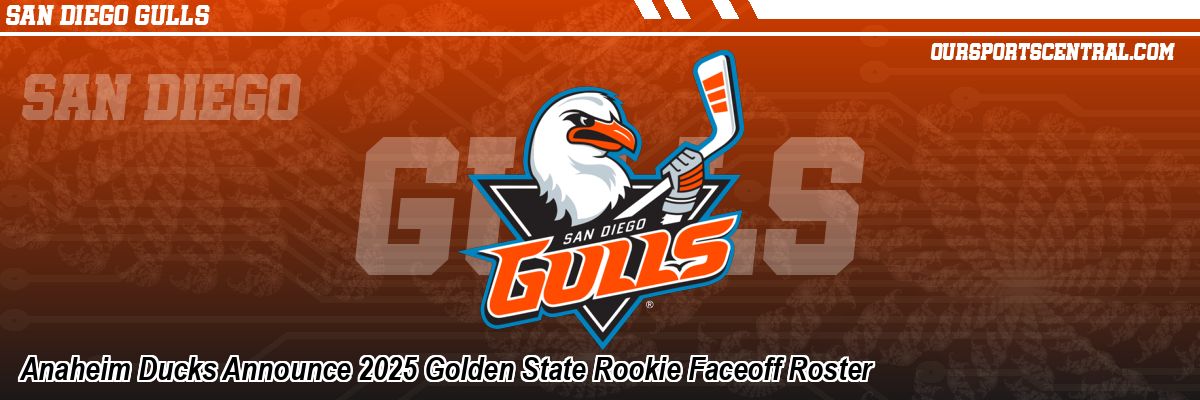 Anaheim Ducks Announce 2025 Golden State Rookie Faceoff Roster