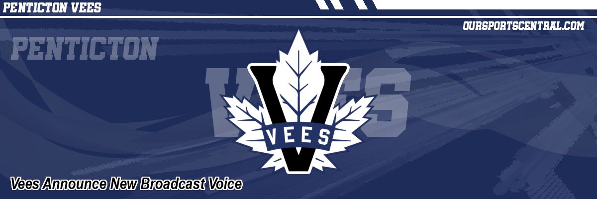 Vees Announce New Broadcast Voice