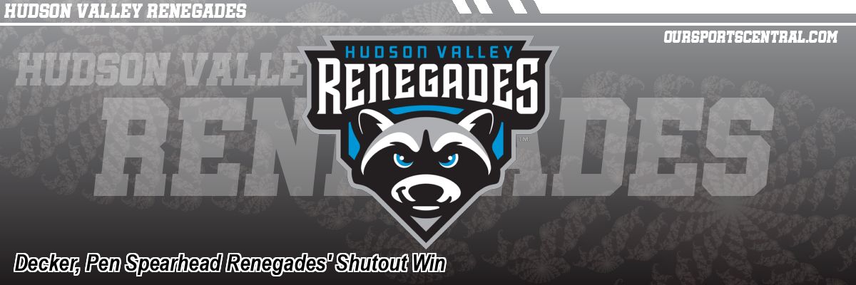 Decker, Pen Spearhead Renegades' Shutout Win
