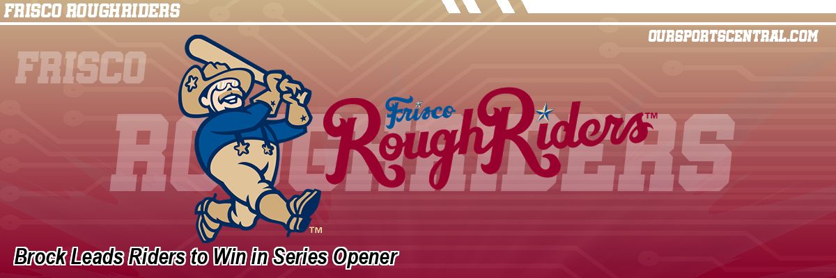 Brock Leads Riders to Win in Series Opener