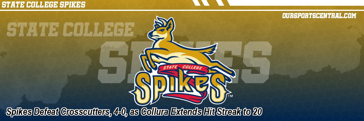 Spikes Defeat Crosscutters, 4-0, as Collura Extends Hit Streak to 20