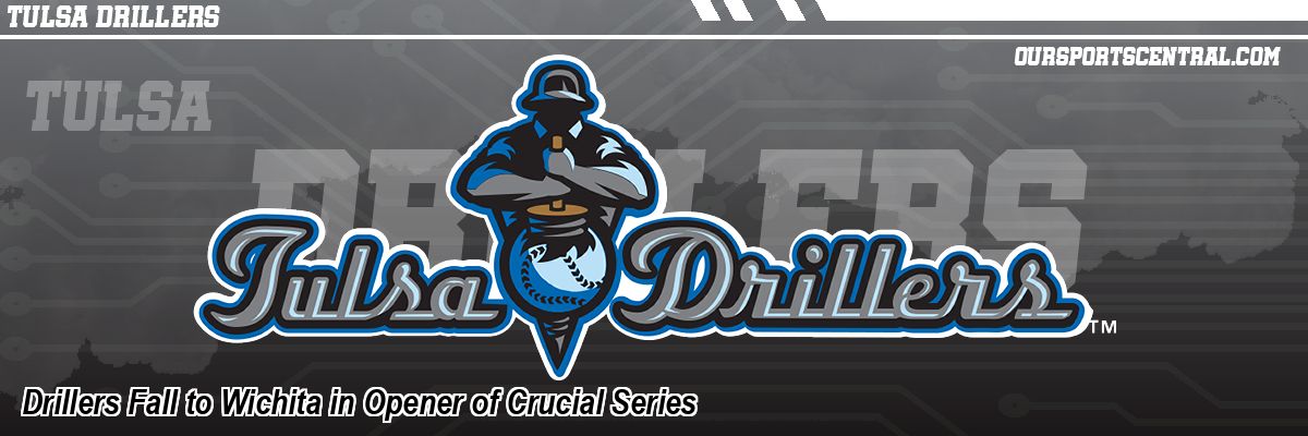 Drillers Fall to Wichita in Opener of Crucial Series