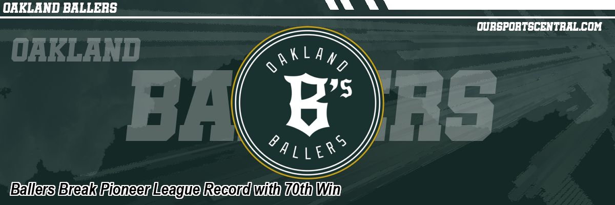 Ballers Break Pioneer League Record with 70th Win
