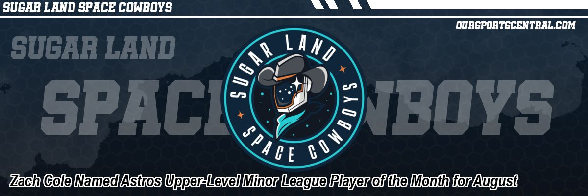 Zach Cole Named Astros Upper-Level Minor League Player of the Month for August