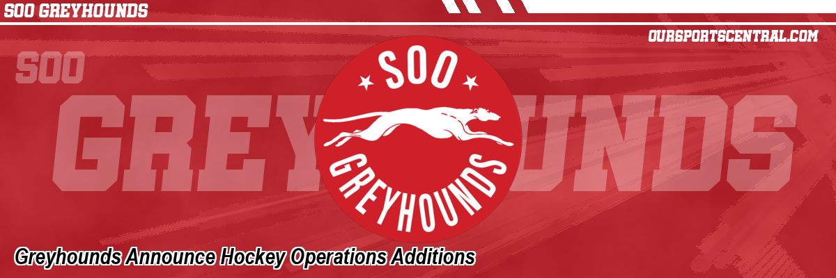 Greyhounds Announce Hockey Operations Additions