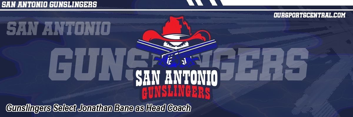 Gunslingers Select Jonathan Bane as Head Coach