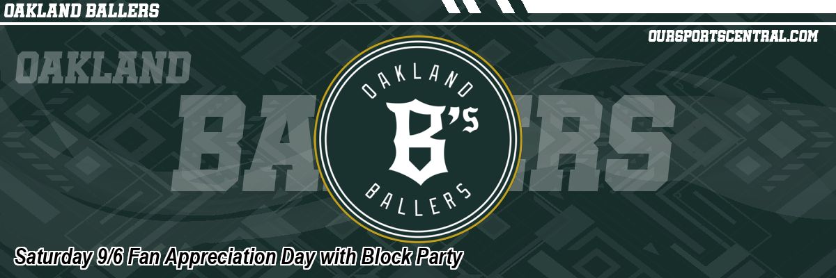 Saturday 9/6 Fan Appreciation Day with Block Party