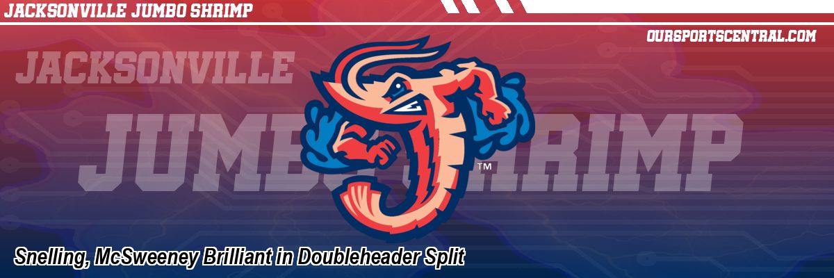 Snelling, McSweeney Brilliant in Doubleheader Split
