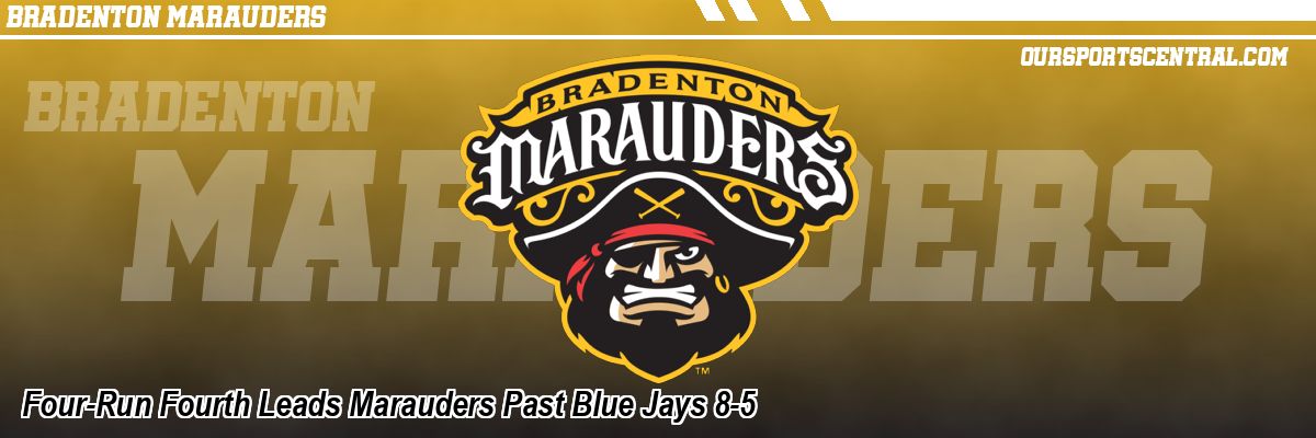 Four-Run Fourth Leads Marauders Past Blue Jays 8-5
