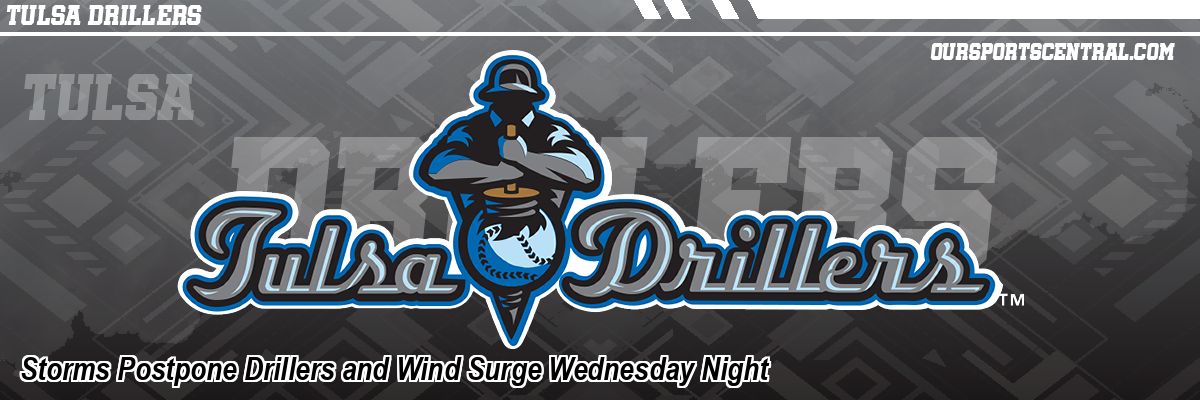 Storms Postpone Drillers and Wind Surge Wednesday Night