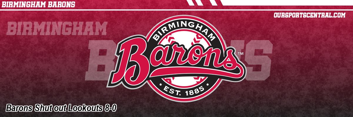 Barons Shut out Lookouts 8-0
