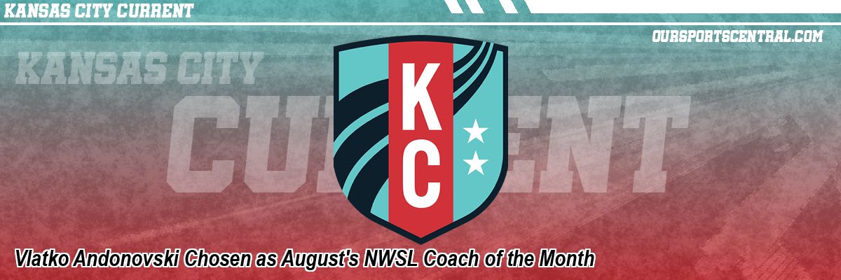 Vlatko Andonovski Chosen as August's NWSL Coach of the Month