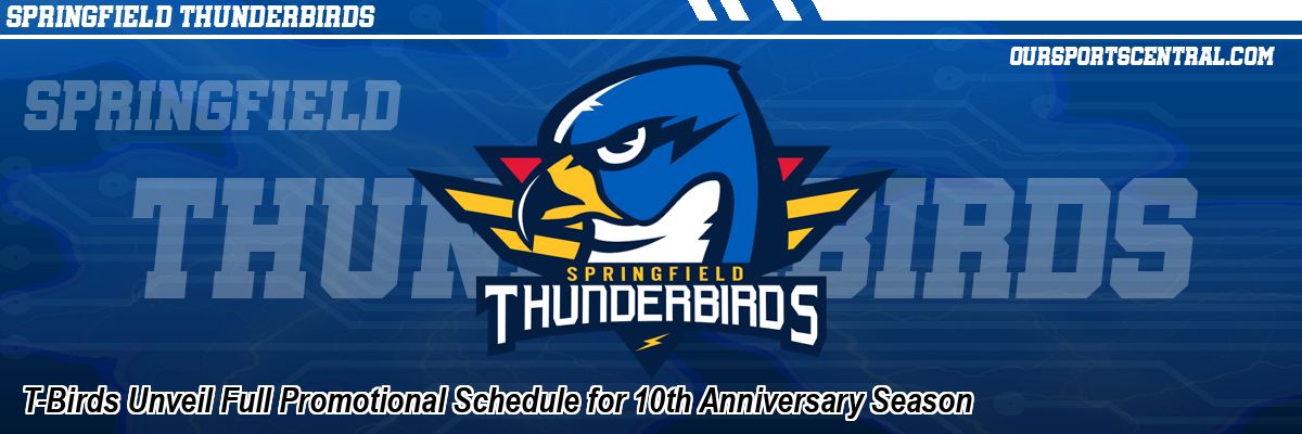 T-Birds Unveil Full Promotional Schedule for 10th Anniversary Season