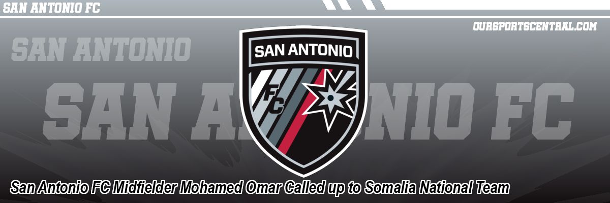 San Antonio FC Midfielder Mohamed Omar Called up to Somalia National Team