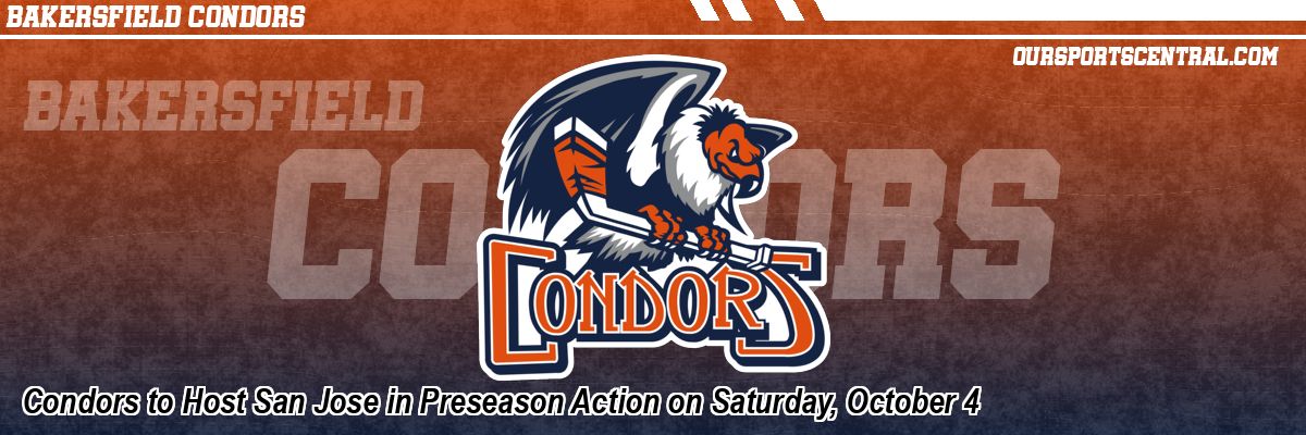 Condors to Host San Jose in Preseason Action on Saturday, October 4