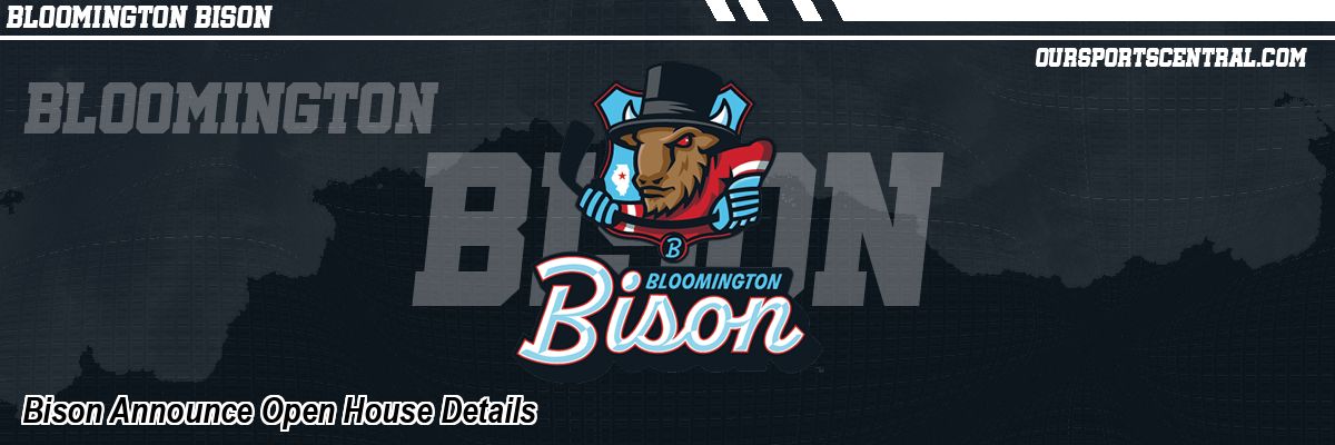 Bison Announce Open House Details
